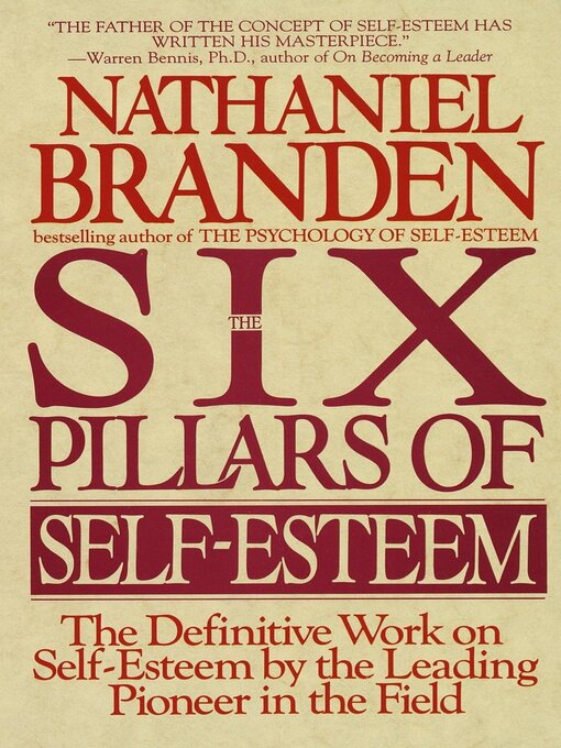 Title details for The Six Pillars of Self Esteem by Nathaniel Branden - Wait list